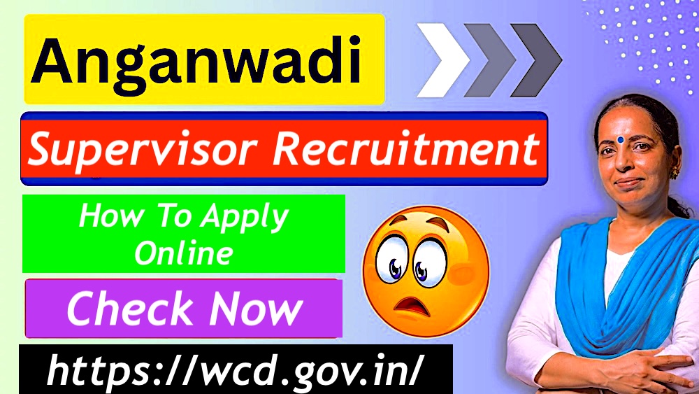 Anganwadi Supervisor Recruitment