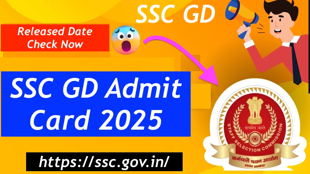 SSC GD Admit Card 2025